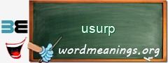 WordMeaning blackboard for usurp